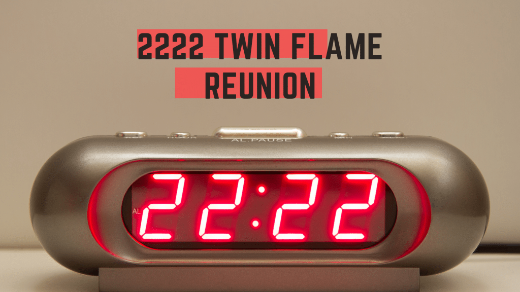 The 2222 twin flame reunion sign is a beacon.
