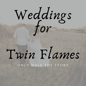 Twin Flame Wedding
